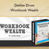 Workbook Wealth - Debbie Drum