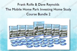 Frank Rolfe & Dave Reynolds - The Mobile Home Park Investing Home Study Course Bundle 2