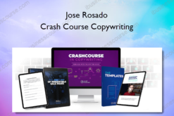 Jose Rosado – Crash Course Copywriting