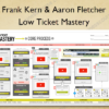 Low Ticket Mastery %E2%80%93 Frank Kern Aaron Fletcher