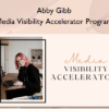 Media Visibility Accelerator Program - Abby Gibb