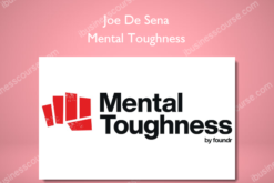 Mental Toughness - Joe De Sena Foundr