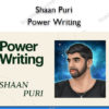 Power Writing - Shaan Puri