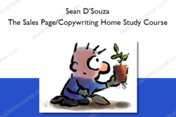 The Sales Page Copywriting Home Study Course - Sean D’Souza