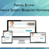 Signature System Blueprint Homestudy - Pamela Bruner