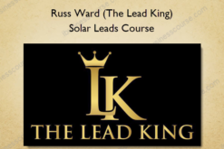 Solar Leads Course - Russ Ward (The Lead King)