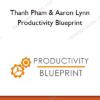 Thanh Pham & Aaron Lynn - Productivity Blueprint