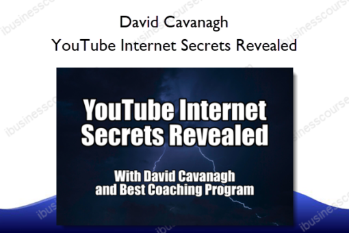 YouTube Internet Secrets Revealed - David Cavanagh