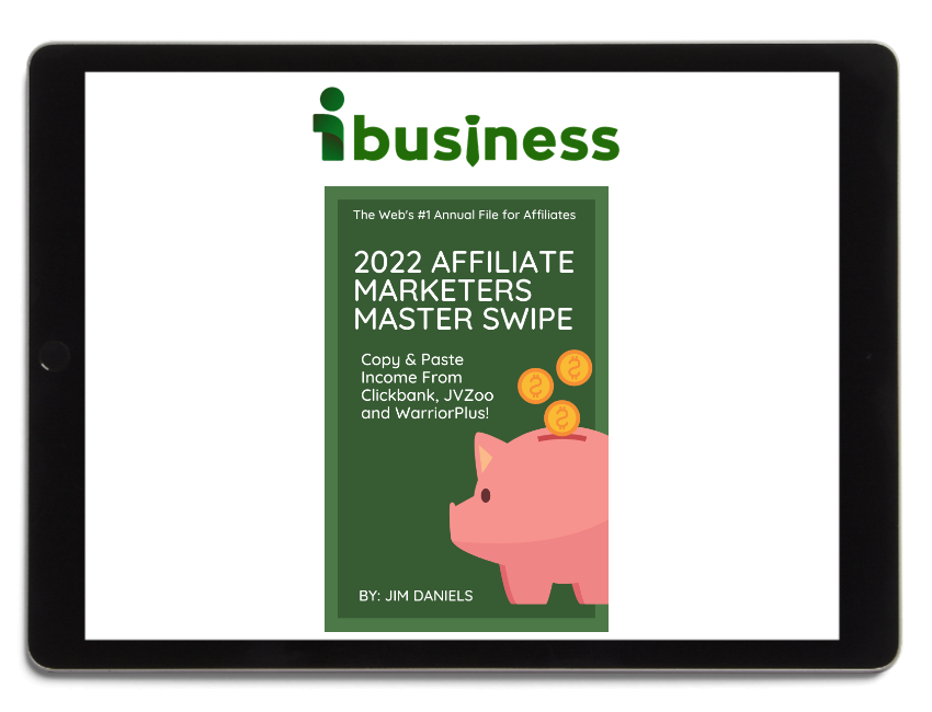 2022 Affiliate Master Swipe File + Bonus 2022 Blog Post Bundle – Jim Daniels