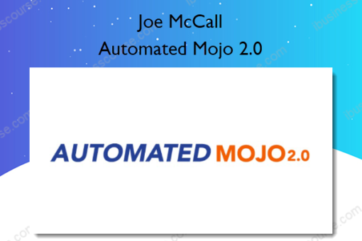 Automated Mojo 2.0 %E2%80%93 Joe McCall