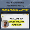 Cross Promo Mastery %E2%80%93 Matt Bockenstette