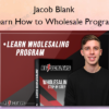 Learn How to Wholesale Program %E2%80%93 Jacob Blank
