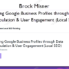 Ranking Google Business Profiles through Data Manipulation User Engagement Local SEO %E2%80%93 Brock Misner