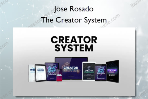 The Creator System %E2%80%93 Jose Rosado