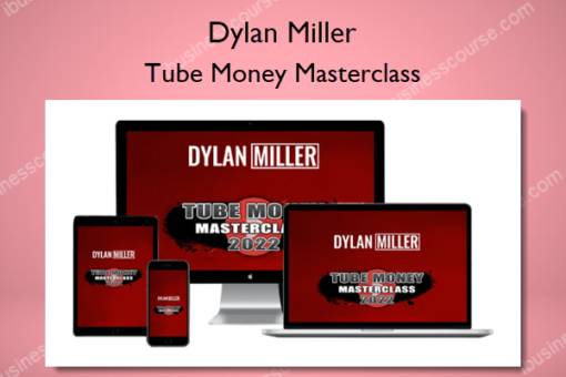 Tube Money Masterclass %E2%80%93 Dylan Miller