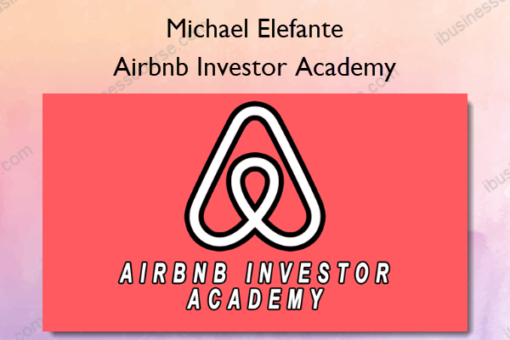 Airbnb Investor Academy %E2%80%93 Michael Elefante