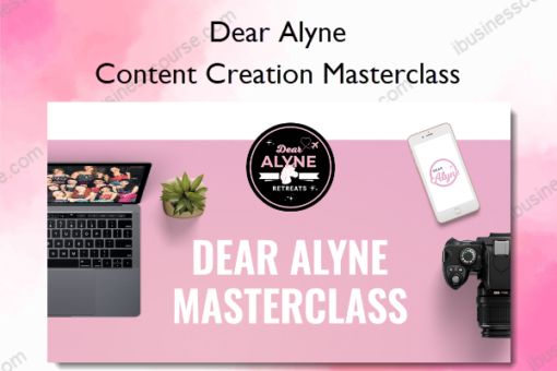 Content Creation Masterclass %E2%80%93 Dear Alyne