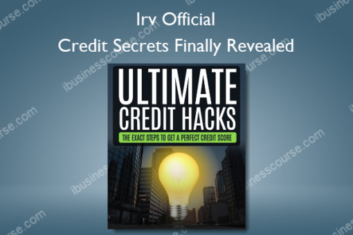 Credit Secrets Finally Revealed %E2%80%93 Irv Official