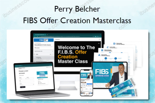 FIBS Offer Creation Masterclass %E2%80%93 Perry Belcher