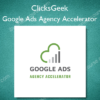 Google Ads Agency Accelerator %E2%80%93 ClicksGeek