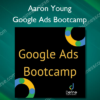 Google Ads Bootcamp %E2%80%93 Aaron Young