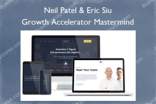 Growth Accelerator Mastermind %E2%80%93 Neil Patel Eric Siu