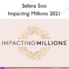 Impacting Millions 2021 %E2%80%93 Selena Soo