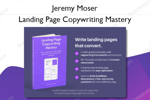 Landing Page Copywriting Mastery %E2%80%93 Jeremy Moser
