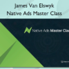 Navite Ads Master Class %E2%80%93 James Van Elswyk