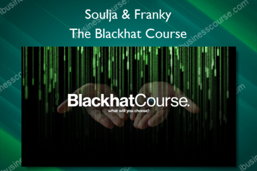 The Blackhat Course %E2%80%93 Soulja Franky