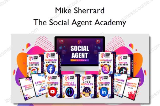 The Social Agent Academy %E2%80%93 Mike Sherrard