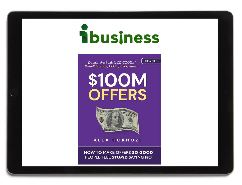 $100M Offers – How To Make Offers So Good People Feel Stupid Saying No – Alex Hormozi