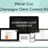 Champagne Client Content Kit %E2%80%93 Mariah Coz