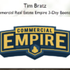 Commercial Real Estate Empire 3 Day Bootcamp %E2%80%93 Tim Bratz