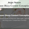 Laser Sharp Content Conception %E2%80%93 Angie Nelson