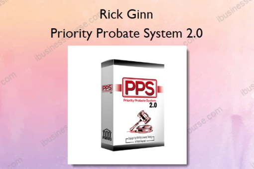 Priority Probate System 2.0 %E2%80%93 Rick Ginn