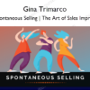 Spontaneous Selling The Art of Sales Improv %E2%80%93 Gina Trimarco