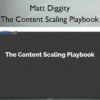The Content Scaling Playbook – Matt Diggity