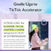 TikTok Accelerator %E2%80%93 Giselle Ugarte