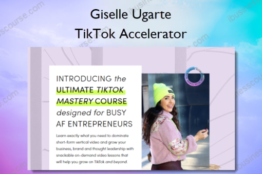 TikTok Accelerator %E2%80%93 Giselle Ugarte