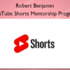 YouTube Shorts Mentorship Program %E2%80%93 Robert Benjamin