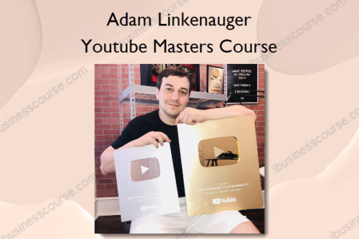Youtube Masters Course %E2%80%93 Adam Linkenauger