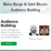 Audience Building %E2%80%93 Blake Burge Sahil Bloom