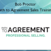 Path to Agreement Sales Training %E2%80%93 Bob Proctor