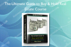 The Ultimate Guide to Buy & Hold Real Estate Course - William Bronchick