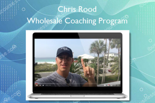 Wholesale Coaching Program - Chris Rood
