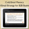 Cold Email Mastery: Cold Email Strategy for B2B Businesses - Heather Morgan