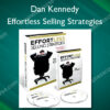 Effortless Selling Strategies - Dan Kennedy