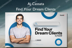 Find Your Dream Clients - Aj Cassata