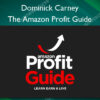The Amazon Profit Guide - Dominick Carney